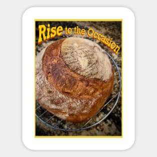 Rise to the Occasion Sticker